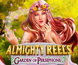 Almighty Reels Garden Of Persephone
