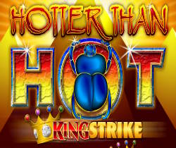 Hotter Than Hot King Strike