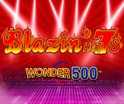 Blazin' Hot 7's Wonder 500